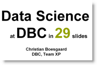Data Science at DBC in 29 slides