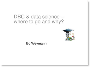 DBC & Data Science - Where to go and why?